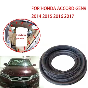 Honda ACCORD için GEN9 2014 2015 2016 2017 iç kauçuk kalıplama iç Weatherstrip Kapı kauçuk conta
