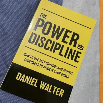 Disiplinin Gücü: Hedeflerinize Ulaşmak için Öz Kontrol ve Zihinsel Dayanıklılık Nasıl Kullanılır Daniel Walter ingilizce Ciltsiz Kitap
