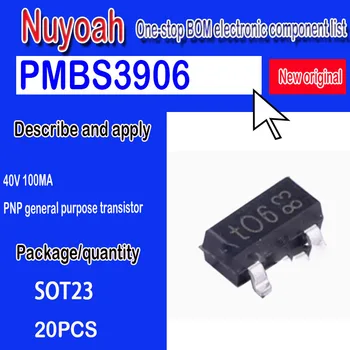 Yeni orijinal nokta PMBS3906 ekran baskı t06 * 06 SMD SOT-23 PNP kristal güç transistörü 40V 100MA 20 ADET