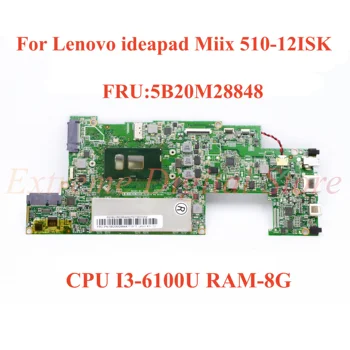 Lenovo ıdeapad Mııx için 510-12ISK Laptop anakart FRU: 5B20M28848 CPU ile I3-6100U RAM-8G %100 % Test Tam Çalışma