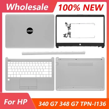 Yeni Laptop Üst Kapak Hp 340 G7 348 G7 TPN-I136 LCD arka kapak Ön Çerçeve Palmrest Alt Alt Kasa L56978-001 L81409-001