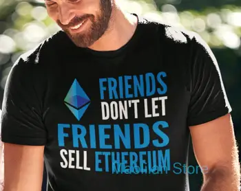 Arkadaşlar Arkadaşlar Satmak İzin Vermeyin Ethereum Kripto Tee Cryptocurrency t-shirt HODL Komik Ethereum ETH Hediye