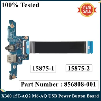 LSC HP Envy X360 15T-AQ2 M6-AQ Dizüstü USB güç Düğmesi Kurulu Kablo İle 856808-001 15875-1 15875-2 100 % Test